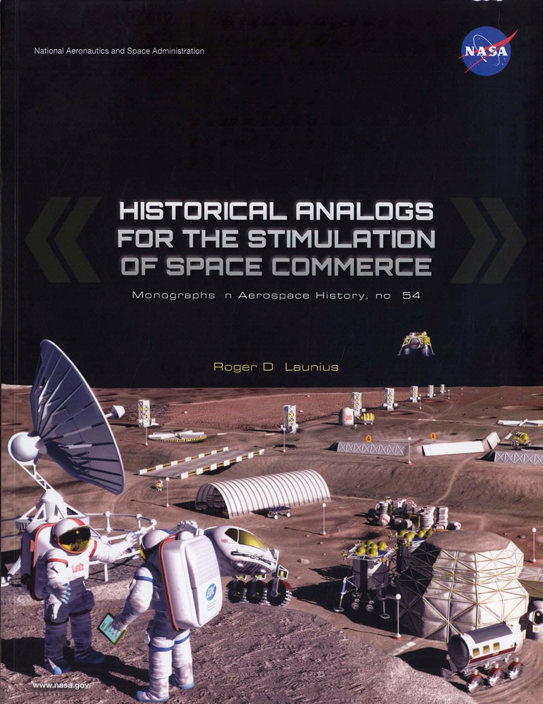 Book cover: Historical Analogs for the Stimulation of Space Commerce 