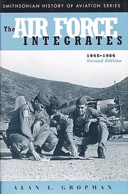 Book Cover: The Air Force Integrates, 1945-1964