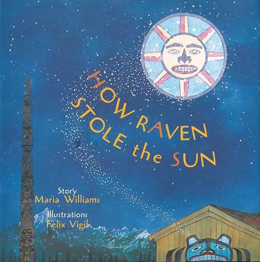 A book cover for a book called "How Ravel Stole the Sun," with a raven flying on it. The image has an artistic style that suggests the story relates to Indigenous pacific Northwest cultures. 