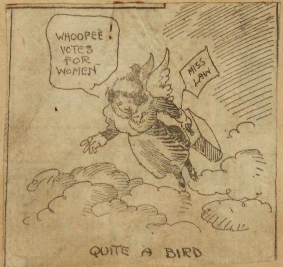 Illustration of woman with heavy coat, hat, and feathered wings flies above clouds; she carries a suitcase with tag labeled "Miss Law" while saying "Whoopee! Votes for women." bottom Caption: "Quite a Bird"