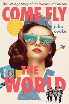 "Come Fly The World" book cover featuring a fight attendant's head with retro sunglasses.