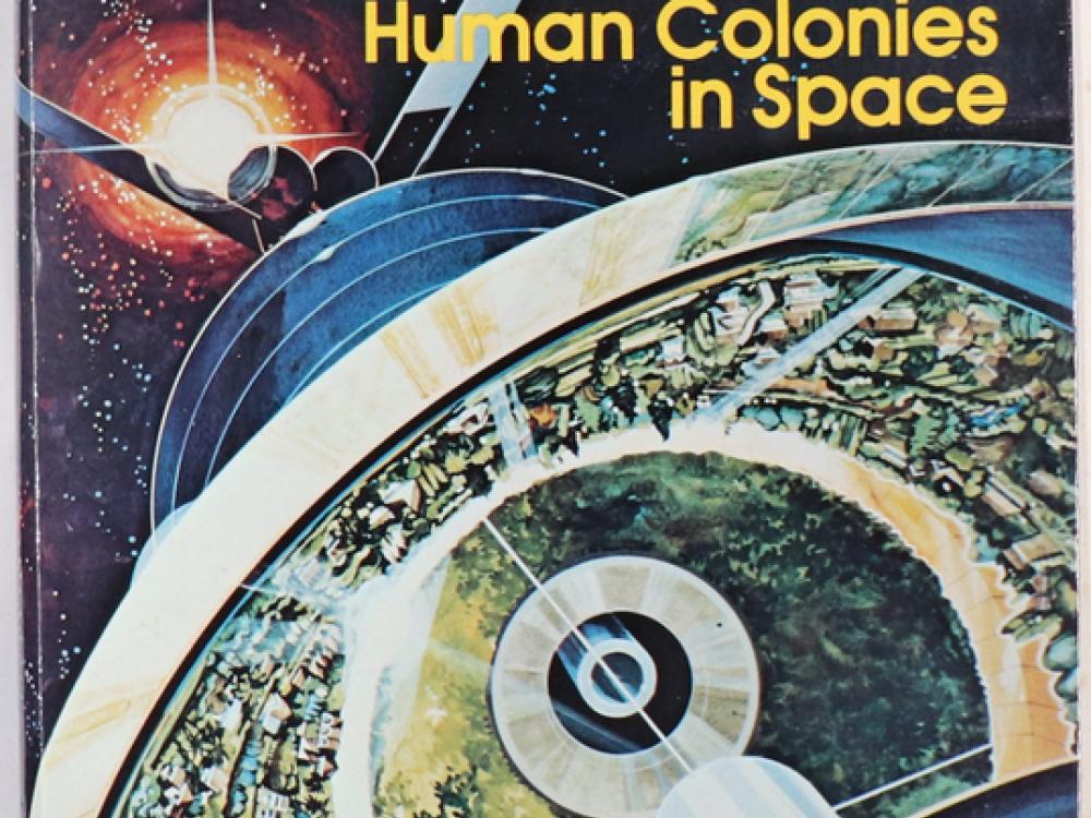 : Book Cover.  Text in upper right corner: Gerard K. O’Neill, printed in red, The High Frontier, printed in white, Human Colonies in Space, printed in yellow.  The background image is of a space station in the stars, with a red sun past the horizon.  The primary focus is of green space and buildings inside the space station.