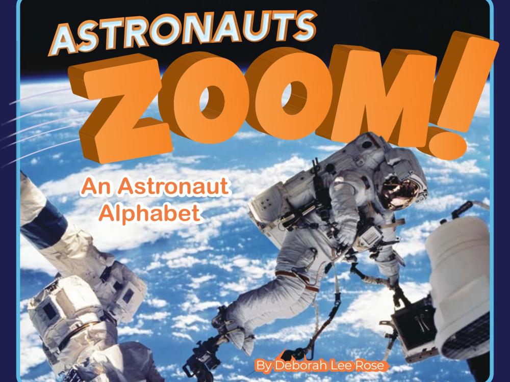 A book cover for the book "Astronauts Zoom An Astronaut Alphabet."
