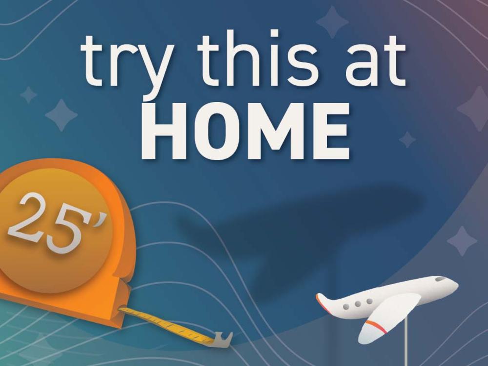 Graphic that reads "Try This At Home" and features clip-art of a tape measure and an airplane