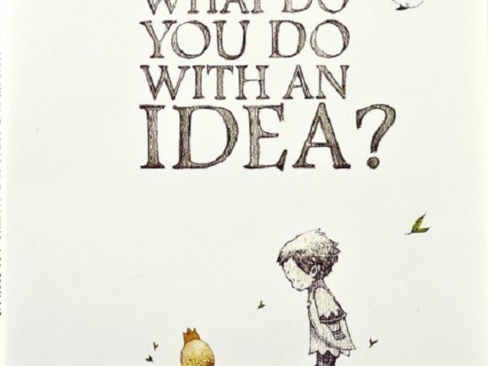 Book Cover: What Do You Do With an Idea?