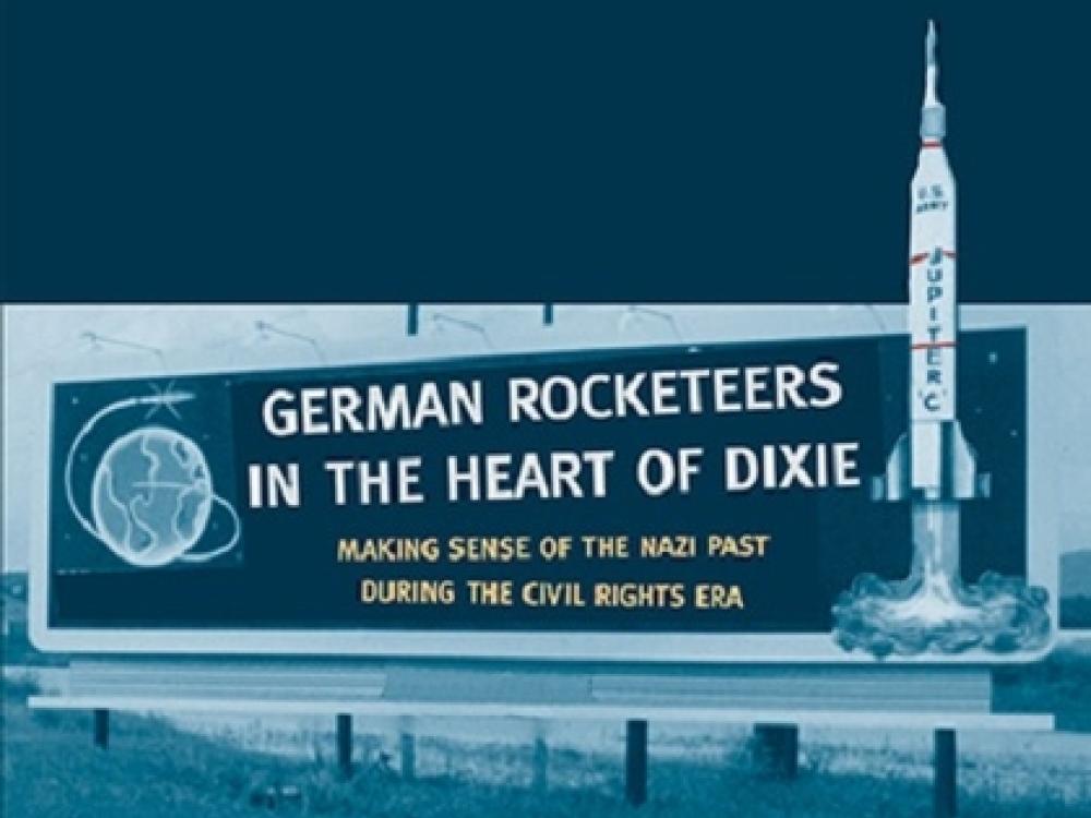 Book Cover: German Rocketeers in the Heart of Dixie