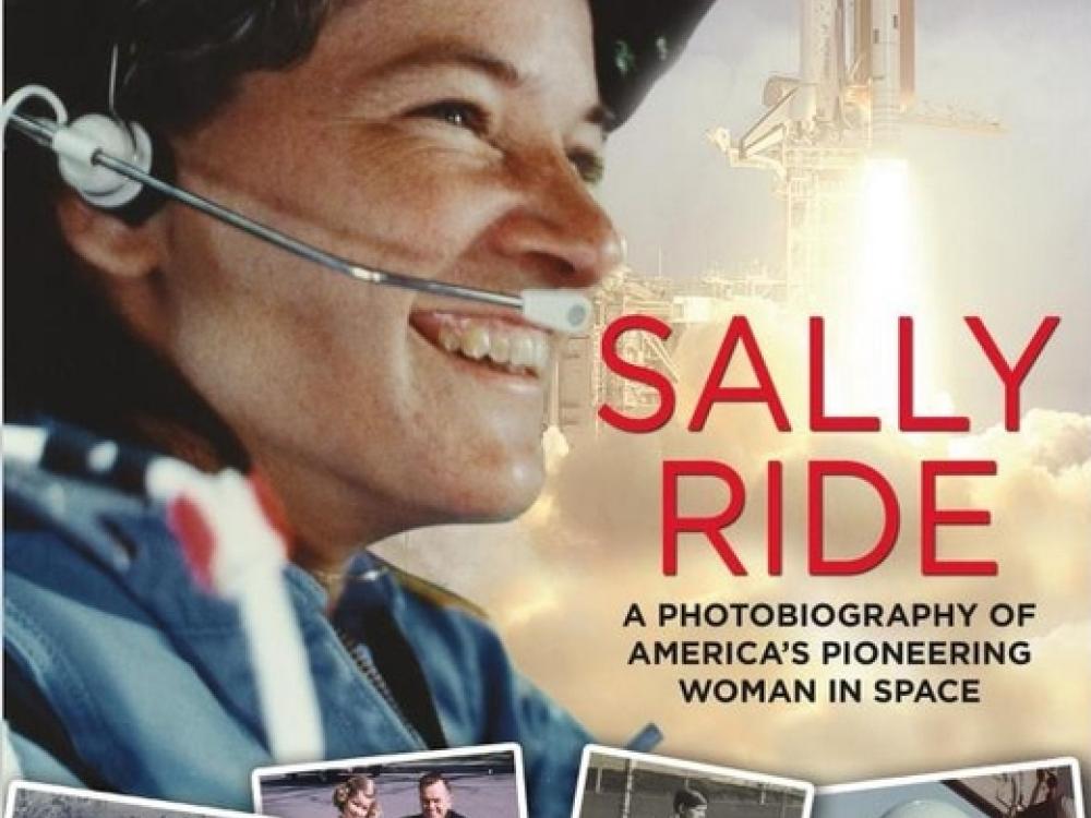 <i>Sally Ride: A Photobiography of America’s Pioneering Woman in Space </i>