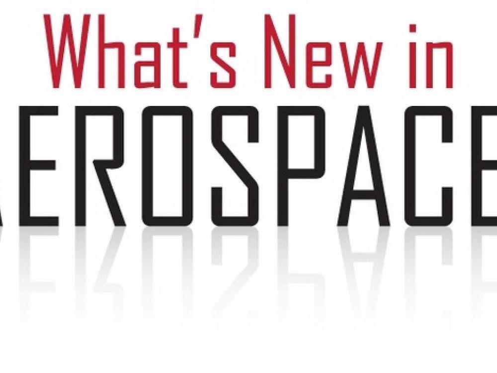 What's New in Aerospace?