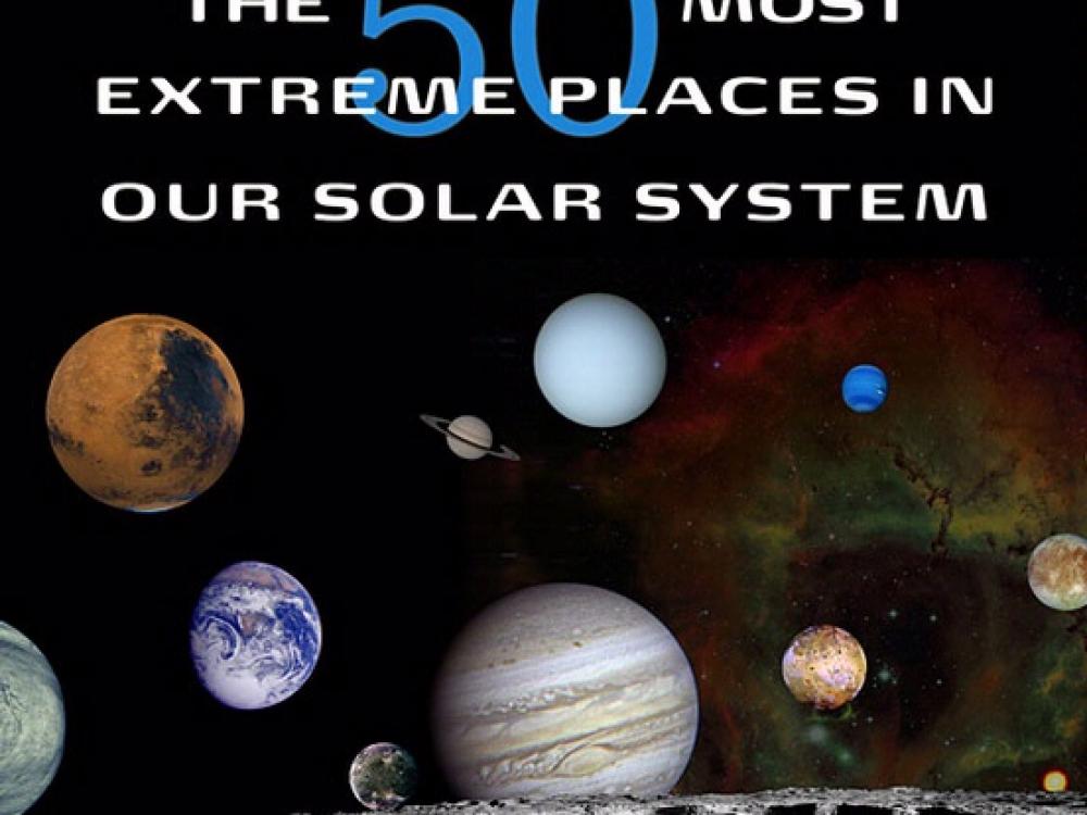 Book Cover: The 50 Most Extreme Places in Our Solar System