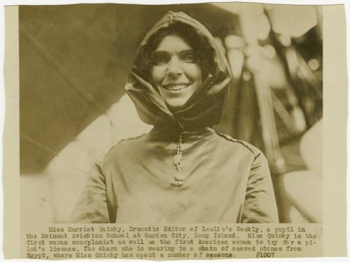 A potrait of Harriet Quimby accompanied by text that reads "Miss Harriet Quimby, Dramatic Editor of Leslie's Weekly, a pupil in the Moisant Aviation School at Garden City, Long Island. Miss Quimby the first woman monoplanist as well as the first American woman to try for a pilot's license...."