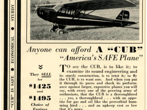 Advertisement for the Piper Cub, a monoplane with one engine. The advertisement features an image of an already produced Piper Cub in the top half of the image and information and persuasion to buy the plane is written below the photo.