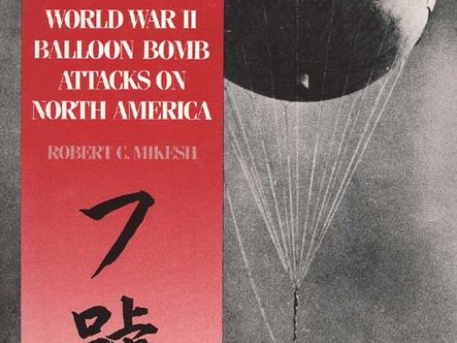 Book Cover: Japan's World War II Balloon Bomb Attacks