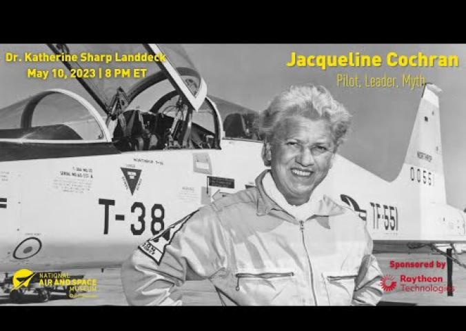 A lecture about Jacqueline Cochran, a female speed pilot from the 1930s to 1960s and a friend of Amelia Earhart.