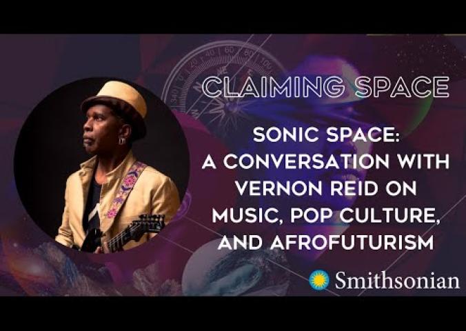 A one-on-one conversation between NMAAHC curator Kevin Strait and musician, artist, songwriter, and guitarist Vernon Reid about music, Black popular culture and Afrofuturism.
