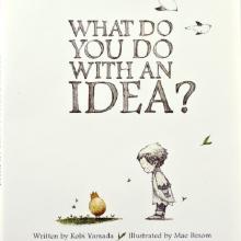 Book Cover: What Do You Do With an Idea?