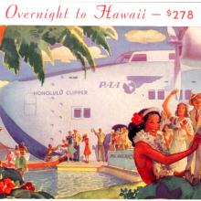 Promotion for Pan American Airways flights to Hawaii, with artwork of an airboat stationary in the water with Native Hawaiians in the foreground.