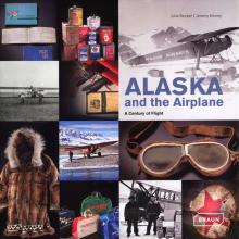 Book cover: Alaska and the Airplane, A Century of Flight