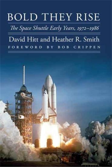 Cover for a book discussing the early years of the Space Shuttle Program. Cover features a space shuttle launching from Earth.