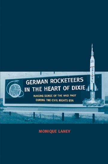 Book Cover: German Rocketeers in the Heart of Dixie