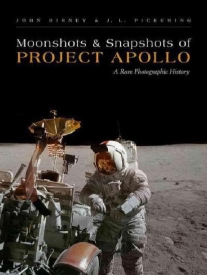 Book Cover: Moonshots and Snapshots of Project Apollo