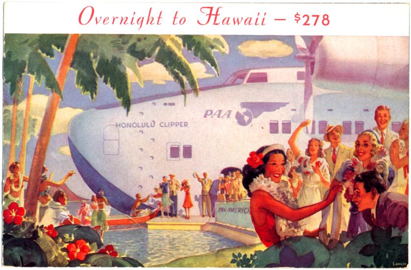 Promotion for Pan American Airways flights to Hawaii, with artwork of an airboat stationary in the water with Native Hawaiians in the foreground.