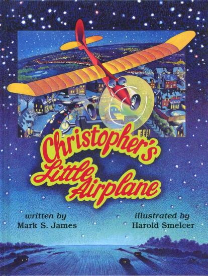 Book cover featuring a starry night sky above a farm background behind a monoplane flying above a town. Below the primary artwork, the title "Christopher's Little Airplane" is written in red and yellow colors.