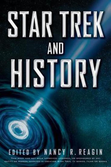 Cover of a book titled "Star Trek and History" with a picture of a spiral galaxy with light shining far from the core.