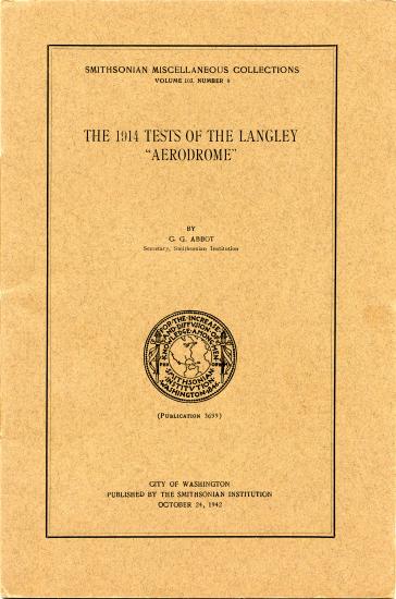 Front cover of C. G. Abbot, The 1914 Tests of the Langley Aerodrome, October 24, 1942