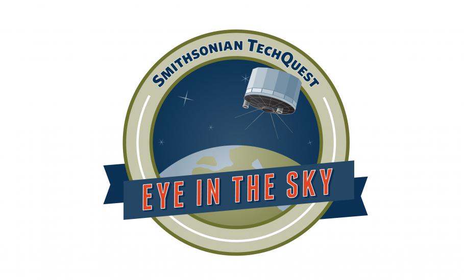 Smithsonian TechQuest: Eye in the Sky