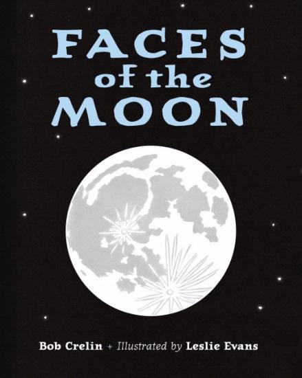 Faces of the Moon by Bob Crelin