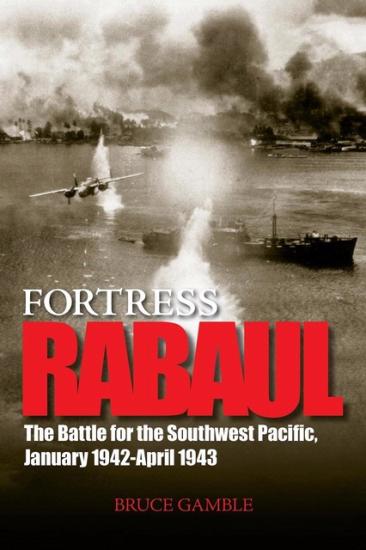 Fortress Rabaul by Bruce Gamble