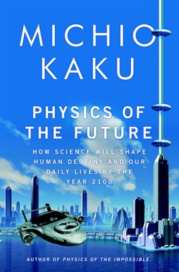 Book Cover: "The Physics of the Future" by Michio Kaku