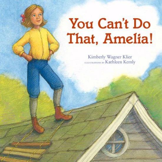 Book cover for a children's book about Amelia Earhart featuring an illustration of Amelia Earhart standing on the roof of a house.