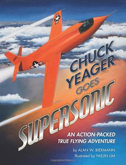 Book cover for an illustrated book about Chuck Yeager featuring an illustration of an orange monoplane soaring in the sky.