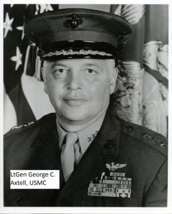 LtGen George C. Axtell USMC (Ret)